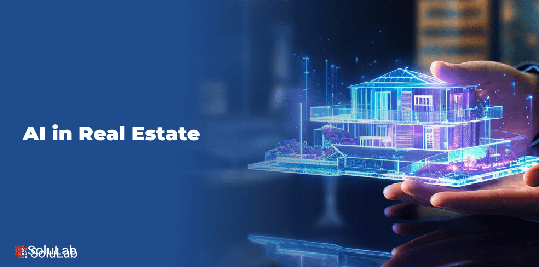 How AI in Real Estate Is Upgrading Property Buying and Selling?
