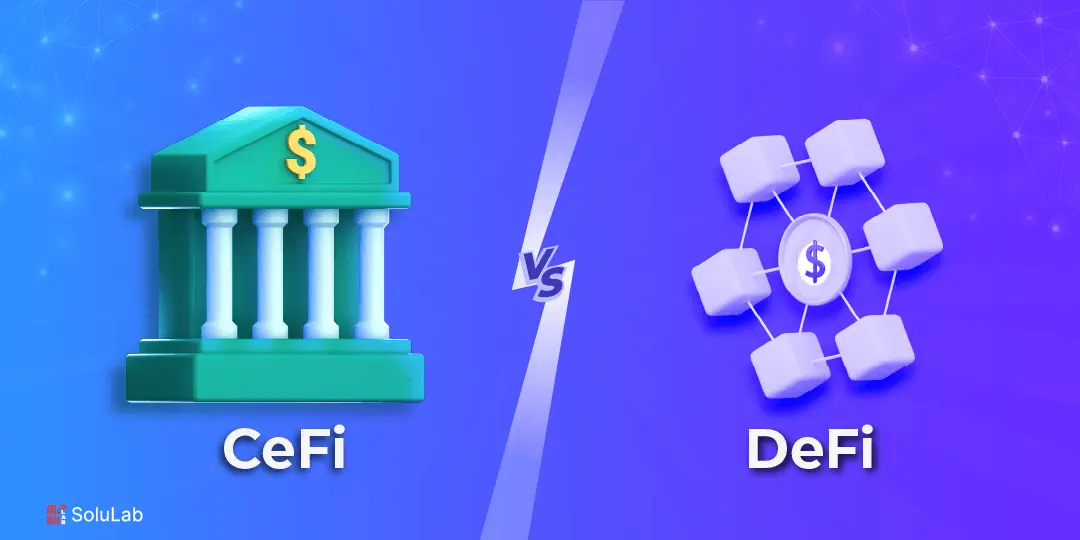 DeFi vs. CeFi