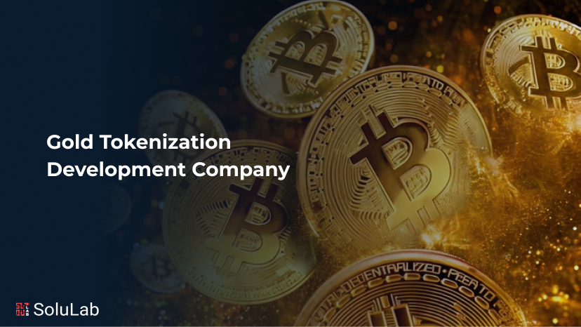 Gold Tokenization Development Company