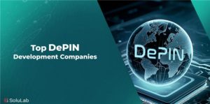 Top DePIN Development Companies