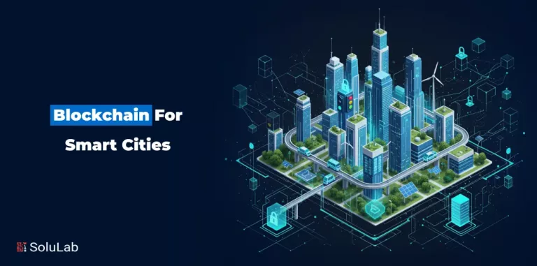 Blockchain For Smart Cities